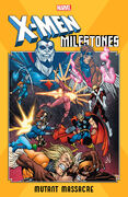 X-Men Milestones Mutant Massacre Vol 1 1