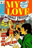 My Love (Vol. 2) #10 "No Man Is My Master!" Cover date: March, 1971