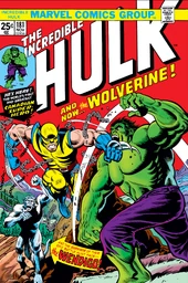 The Incredible Hulk # 181 (novembre 1974): prima apparizione completa di Wolverine. Cover art di Trimpe.