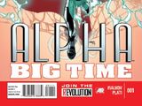 Alpha: Big Time Vol 1 1