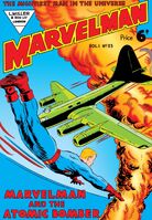 Marvelman #25 "Marvelman and the Atomic Bomber" Release date: February 3, 1954 Cover date: February, 1954