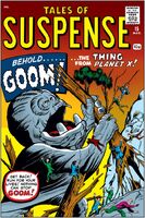 Tales of Suspense #15 "Goom! The Thing from Planet X! Part 1 / Goom Part 2" Release date: October 27, 1960 Cover date: March, 1961