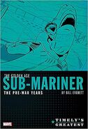 Timely's Greatest: The Golden Age Sub-Mariner by Bill Everett - The Pre-War Years Omnibus