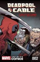Deadpool & Cable: Split Second Infinite Comic #2 "Chapter Two: Return of the Bosom Buddies" Release date: November 4, 2015 Cover date: January, 2016