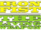 Iron Fist: The Living Weapon Vol 1