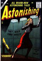 Astonishing #56 "They Walk Through Walls!" Release date: August 20, 1956 Cover date: December, 1956