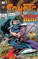 Coyote #11 "The Heat" Release date: February 12, 1985 Cover date: March, 1985