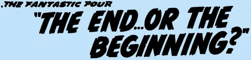 Fantastic Four Vol 1 6 Part 5 Title.jpg