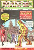 Fantastic! #7 Release date: April 1, 1967 Cover date: April, 1967