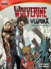 Wolverine: Weapon X: Tomorrow Dies Today