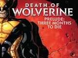 Death of Wolverine Prelude: Three Months to Die TPB Vol 1