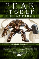 Fear Itself The Worthy Vol 1 2.jpg (241 KB) Fear Itself: The Worthy #2 "I'm the Juggernaut!!!" Release date: May 4, 2011 Cover date: May, 2011