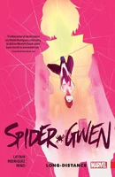 Spider-Gwen TPB: Long Distance Release date: June 17, 2017 Cover date: June, 2017