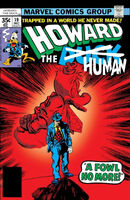 Howard the Duck #19 "Howard the Human" Release date: September 27, 1977 Cover date: December, 1977