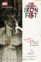 Immortal Iron Fist #9 "Seven Capital Cities of Heaven (Part 2)" Release date: September 26, 2007 Cover date: November, 2007