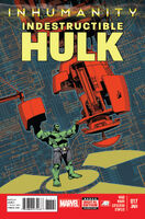 Indestructible Hulk #17 "Humanity Bomb: Part Two" Release date: December 18, 2013 Cover date: February, 2014