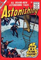 Astonishing #51 "The Mutant!" Release date: March 20, 1956 Cover date: July, 1956