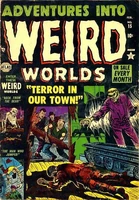 Unavailable Adventures into Weird Worlds #15 "Terror in Town" Release date: November 14, 1952 Cover date: February, 1953
