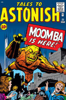 Tales to Astonish #23 "The Unbelievable Menace of Moomba / The Menace That Was... Moomba Part 2" Release date: June 8, 1961 Cover date: September, 1961