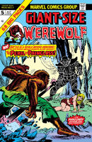 Giant-Size Werewolf #5 "The Plunder of Paingloss" Release date: April 8, 1975 Cover date: July, 1975