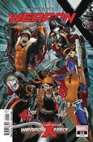 Weapon X (Vol. 3) #22 "Weapon X-Force: Part One" Release date: August 15, 2018 Cover date: October, 2018