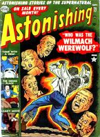 Astonishing #17 "The Werewolf of Wilmach!" Release date: June 20, 1952 Cover date: September, 1952