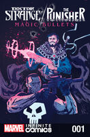 Doctor Strange / Punisher: Magic Bullets Infinite Comic #1 Release date: November 2, 2016 Cover date: January, 2017