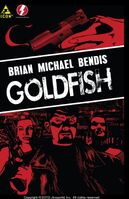 Goldfish #1 Release date: April 25, 2012 Cover date: June, 2012