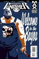 Punisher: Frank Castle Max #74 "Welcome to the Bayou, Part 4" Release date: September 10, 2009 Cover date: November, 2009