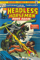 Supernatural Thrillers #6 "The Headless Horseman Rides Again!" Release date: August 14, 1973 Cover date: November, 1973