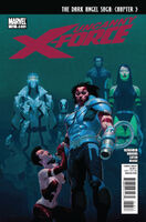 Uncanny X-Force #13 "Dark Angel Saga Chapter 3: My World Won't Stop Without You" Release date: August 24, 2011 Cover date: October, 2011