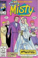 Misty #6 "Too Many Brides" Release date: June 24, 1986 Cover date: October, 1986