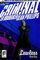 Criminal #10 "Lawless Part 5" Release date: November 7, 2007 Cover date: October, 2007