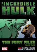 Incredible Hulk: The Fury Files #2 "Incredible Hulk: The Fury Files Part Two" Release date: October 15, 2008 Cover date: December, 2008