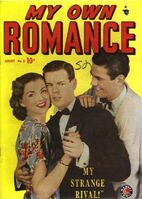 My Own Romance #8 "My Nightmare Romance!" Release date: May 30, 1949 Cover date: August, 1949