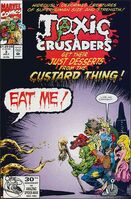 Toxic Crusaders #3 "Night of the Living Dessert" Release date: May 5, 1992 Cover date: July, 1992