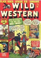 Wild Western #15 "The Man Who Died Twice!" Release date: December 21, 1951 Cover date: April, 1951