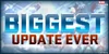 Biggest Update Ever BUE