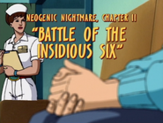 STAS Neogenic Nightmare, Chapter 2 Battle of the Insidious Six