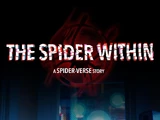 The Spider Within: A Spider-Verse Story