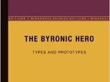 The Byronic Hero: Types and Prototypes by Peter Thorslev (1962)