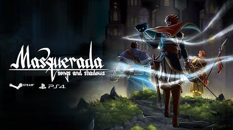 Masquerada Songs and Shadows - Kickstarter Campaign Trailer