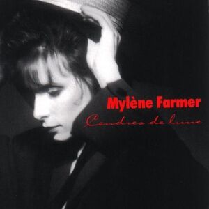 Cendres de Lune - Mylène Farmer