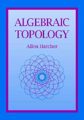 Hatcher - Algebraic Topology | Math Book Notes Wiki | Fandom