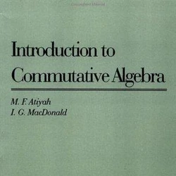Atiyah and MacDonald - Introduction to Commutative Algebra