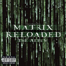The Matrix Reloaded The Album Matrix Wiki Fandom