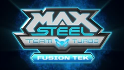 Max Steel Team Turbo Fusion Tek