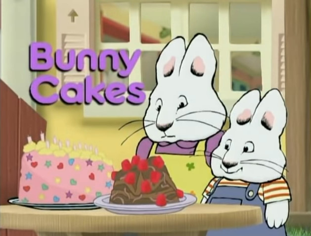 Coolest Homemade Max and Ruby Cakes