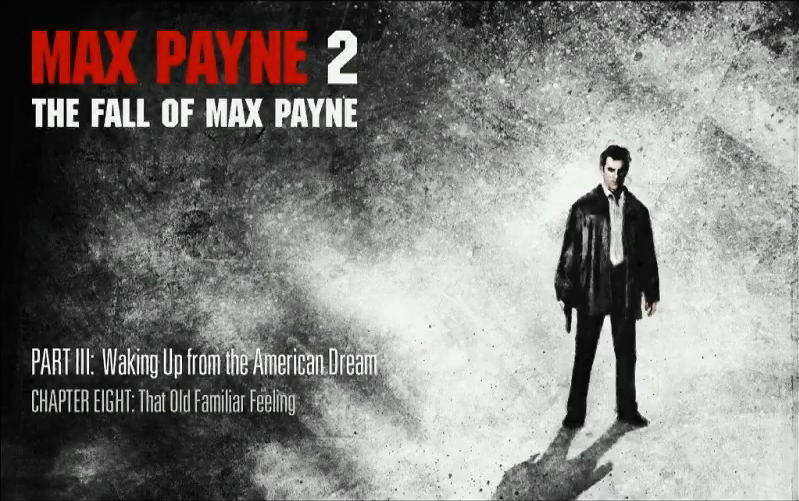 Max Payne 2 - Waking Up from the American Dream - A Mob-War (HD