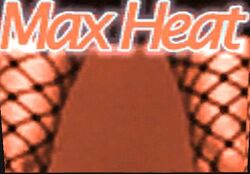 Max Heat Intertitle